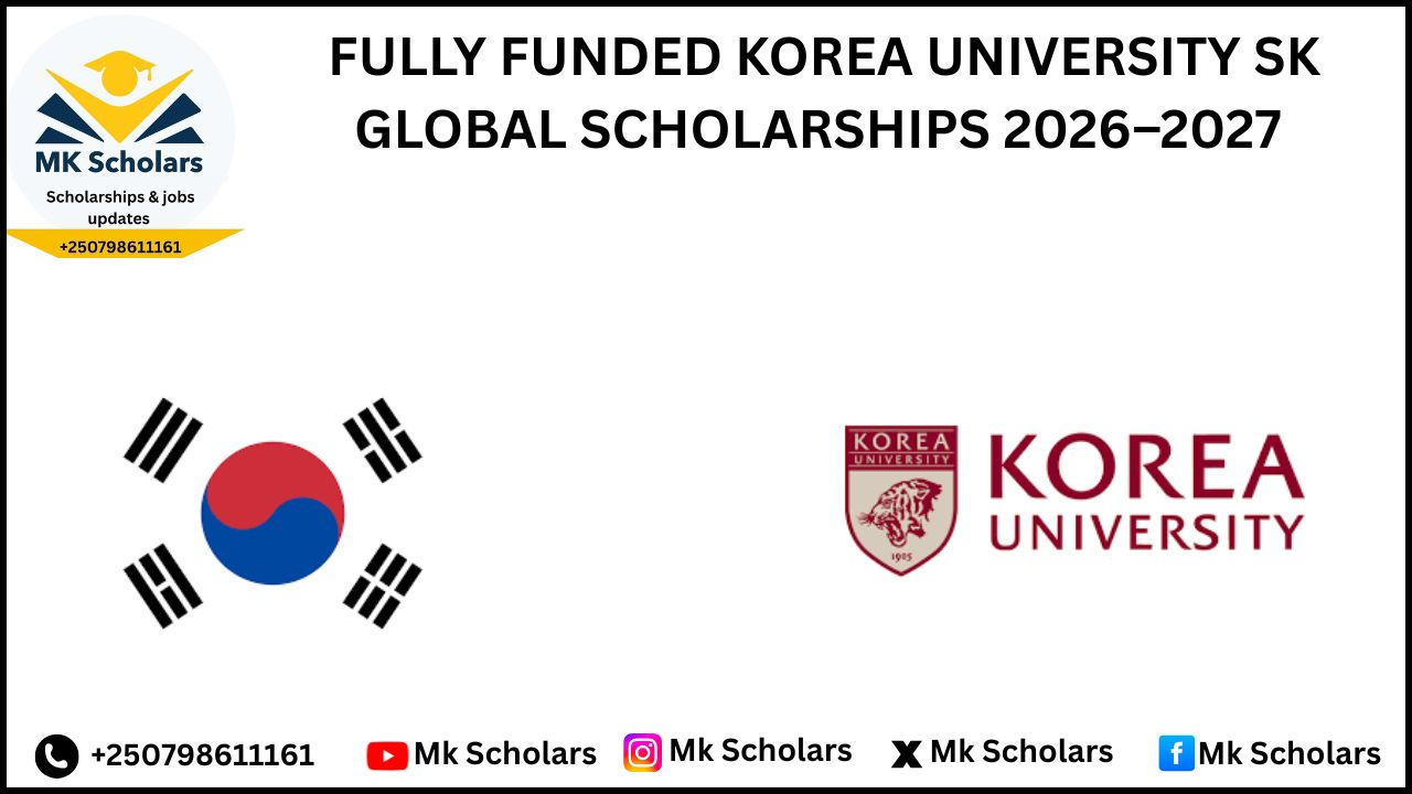 FULLY FUNDED KOREA UNIVERSITY SK GLOBAL SCHOLARSHIPS 2026–2027 